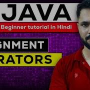 Java Tutorial In Hindi For Beginners 15 Assignment Operators Assignment Operators In JAVA