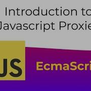 Javascript Proxies With Use Case