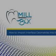MillBox How To Import Interface Geometries Into The Replace Library