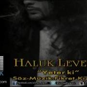 Haluk Levent Yeter Ki
