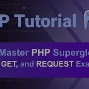 PHP Tutorial 5 Master PHP Superglobals POST GET And REQUEST Explained With Examples