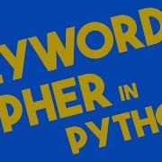 Keyword Cipher Encryption And Decryption In Python