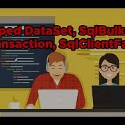 Part 4 C Sql Database Tutorial Typed DataSet SqlBulkCopy SqlTransaction SqlClientFactory
