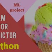 Ice Cream Flavor Predictor Machine Learning Project Machine Learning Python Programming