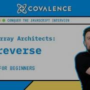 Conquer The JavaScript Interview Array Architects Reverse Method Beginner Skill Level