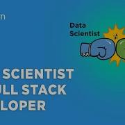 Data Scientist Vs Full Stack Developer Career Roles And Responsiblities Salaries Simplilearn