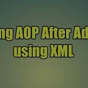 85 Spring AOP After Advice Using XML