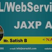 JAXP API Part 1 XML Tutorial Mr Satish B