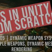 Episode 05 FPS In Unity From Scratch Dynamic Weapon System Multiple Weapons