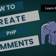 PHP Comments Explained Single Line Multi Line Comments Tutorial