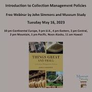 Introduction To Collection Management Policies Webinar Presented May 16 2023