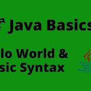 Hello World Basic Syntax Java Basics 1 1