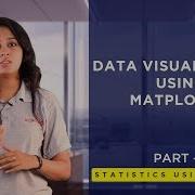 Statistics Using Python Part 5 Data Visualization Using Matplotlib Data Science Tutorial 5