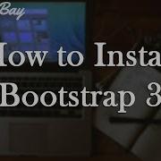 Bootstrap 3 Tutorial Pt 1 Intro How To Install Bootstrap 3