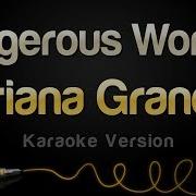 Ariana Grande Dangerous Woman Karaoke Version