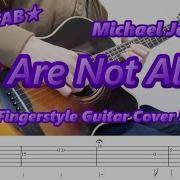 You Are Not Alone Michael Jackson Fingerstyle Guitar Cover TAB ソロギター タブ