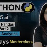 Python For Data Analyst Day 15 Pandas Library Part 02 Free 30 Day Class Data Analytics Course