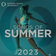 Songs Of Summer 2023 Nonstop Workout Mix 140 BPM By Power Music Workout