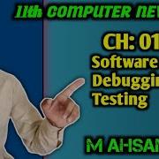 Software Debugging And Testing Class 1st Year Computer Science