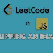 LeetCode In JavaScript Flipping An Image