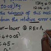 Approximations Tolerance And Relative Error Of 15 4 0 05 Kg Well Explained