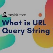 What Is URL Query String And Parameters