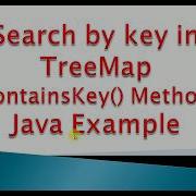 Java TreeMap Search Key Using ContainsKey Method Check If A Particular Key Exists In TreeMap