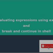 Linux Tutorial For Beginners Evaluating Expressions Using Expr Bc Break And Continue Statements