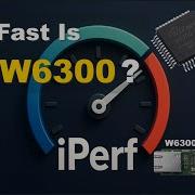 W6300 Ethernet Speed Test With IPerf See The Real Performance
