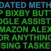 Map Bixby Button To Google Assistant Amazon Alexa Or Launch Anything With Tasker Galaxy S8 S9 S10