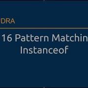 Java 16 Java Pattern Matching For Instanceof Operator
