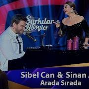 Sibel Can Sinan Akçıl ARADA SIRADA