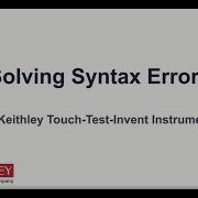 Solving Syntax Errors On Keithley Touchscreen Instruments