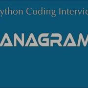 ANAGRAM Python Coding Interview Questions An IT Professiona
