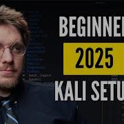 Kali Linux 2025 BEST Setup For Ethical Hacking Beginners