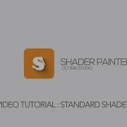 Shader Painter Standard Shader Tutorial