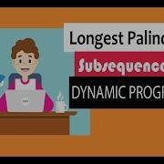 How To Solve Longest Palindromic Subsequence Using Dynamic Programming Step By Step