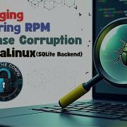 Debug RPM Database Corruption On AlmaLinux Troubleshoot SQLite Backend Issues