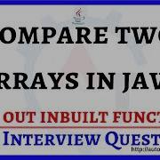 5 How To Compare Two Arrays In Java Without InBuilt Functions Java Interview Questions