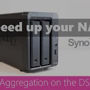 Speed Up Your NAS Link Aggregation Synology D716
