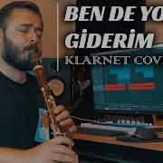 Ben De Yoluma Giderim Klarnet Cover By Bilge Kaan I Sezen Aksu