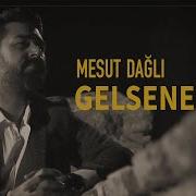 Mesut Dağlı Gelsene Yar Official Music Video