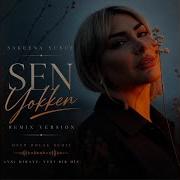 Sen Yokken Turkish Deep House Remix