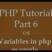 Php Tutorial For Beginners 6 Variables In Php Example
