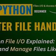 MASTER PYTHON FILE HANDLING The Ultimate FILE INPUT OUTPUT Guide For Beginners To Pros