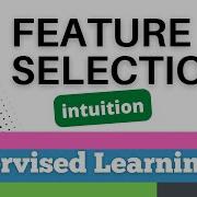 Для среднего уровня 88 Scikit Learn 85 Обучение с учителем 63 Интуиция для выбора признаков