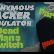 Anonymous Hacker Simulator GamePlay No Talking Part 27