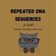 Repeated DNA Sequences In Swift Leetcode 187