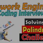Interview Question Palindrome String Solution 1