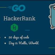 HackerRank Day 0 Hello World Golang